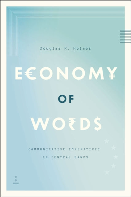 Book cover of: Economy of Words. By: Douglas R. Holmes