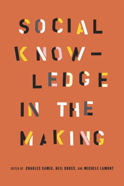 Book cover of: Social Knowledge in the Making. By: Charles Camic
