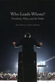 Book cover of: Who Leads Whom? – Presidents, Policy, and the Public. By: Brandice Canes-Wrone