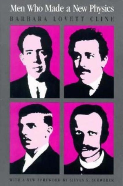 Book cover of: Men Who Made a New Physics