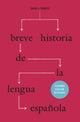 Book cover of: Breve historia de la lengua espanola. By: David A. Pharies