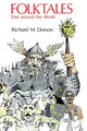 Book cover of: Folktales Told Around the World. By: Richard M. Dorson
