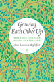 Book cover of: Growing Each Other Up. By: Sara Lawrence-Lightfoot