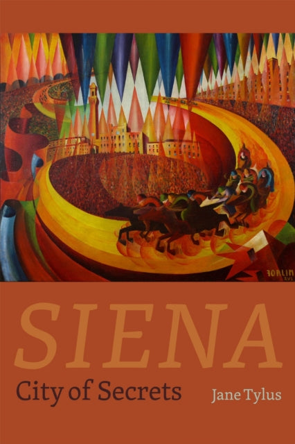 Book cover of: Siena. By: Jane Tylus