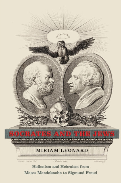 Book cover of: Socrates and the Jews. By: Miriam Leonard