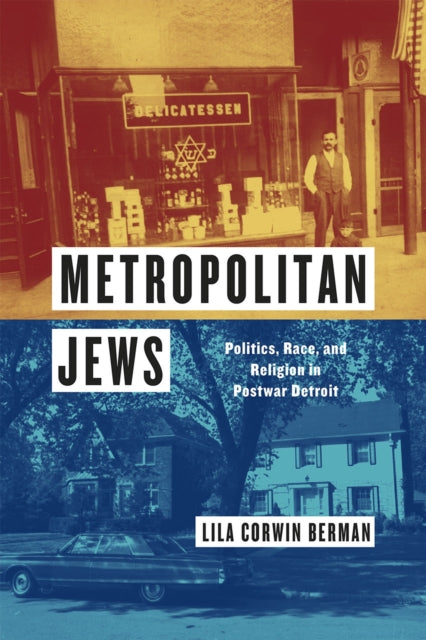 Book cover of: Metropolitan Jews. By: Lila Corwin Berman