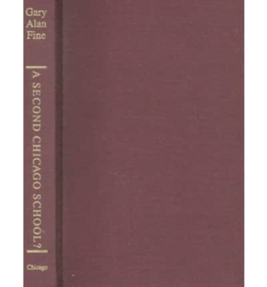 Book cover of: Second Chicago School?. By: Gary Alan Fine
