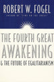 Book cover of: Fourth Great Awakening and the Future of Egalitarianism. By: Robert William Fogel