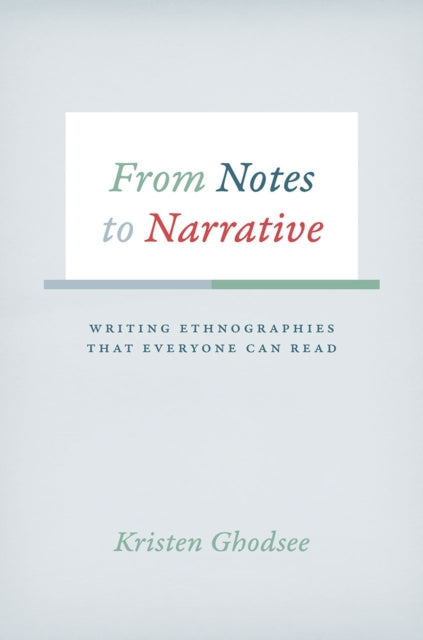 Book cover of: From Notes to Narrative. By: Kristen Ghodsee