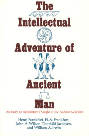 Intellectual Adventure of Ancient Man