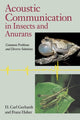 Book cover of: Acoustic Communication in Insects and Anurans. By: H. Carl Gerhardt