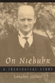 Book cover of: On Niebuhr. By: Langdon Brown Gilkey