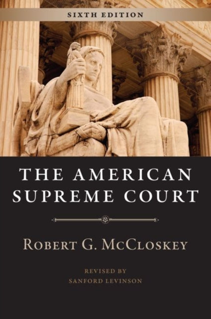 Book cover of: American Supreme Court, Sixth Edition. By: Robert G. McCloskey