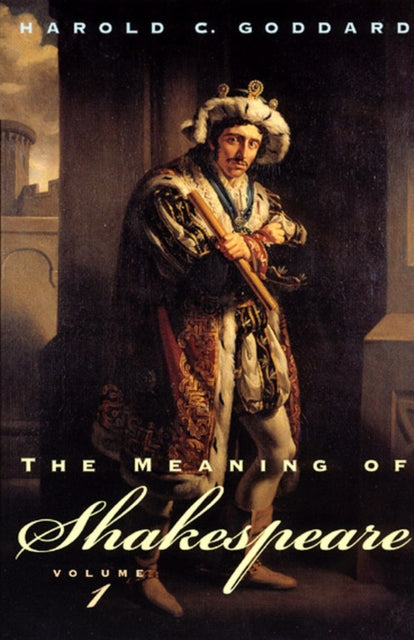 Book cover of: Meaning of Shakespeare, Volume 1