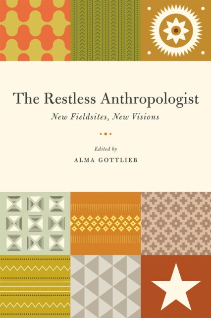 Book cover of: Restless Anthropologist. By: Alma Gottlieb