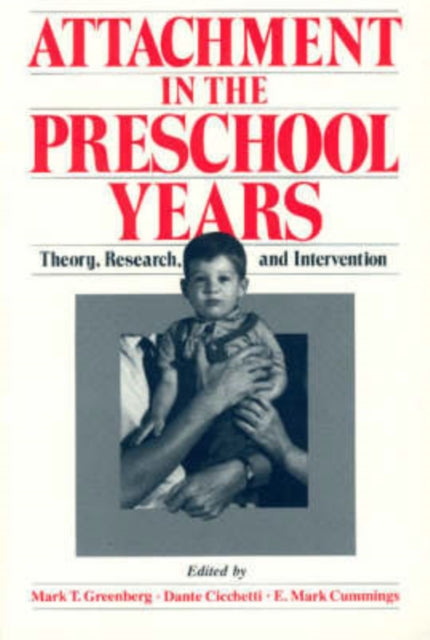 Book cover of: Attachment in the Preschool Years
