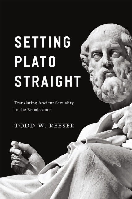 Book cover of: Setting Plato Straight. By: Todd W. Reeser