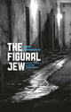 Book cover of: Figural Jew. By: Sarah Hammerschlag