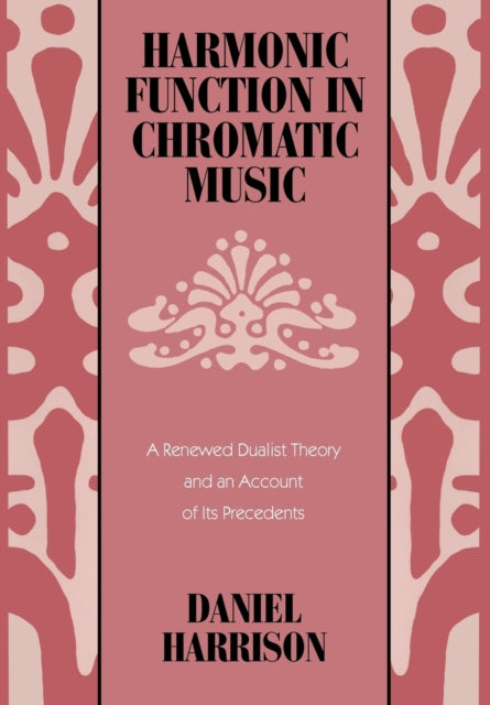 Book cover of: Harmonic Function in Chromatic Music