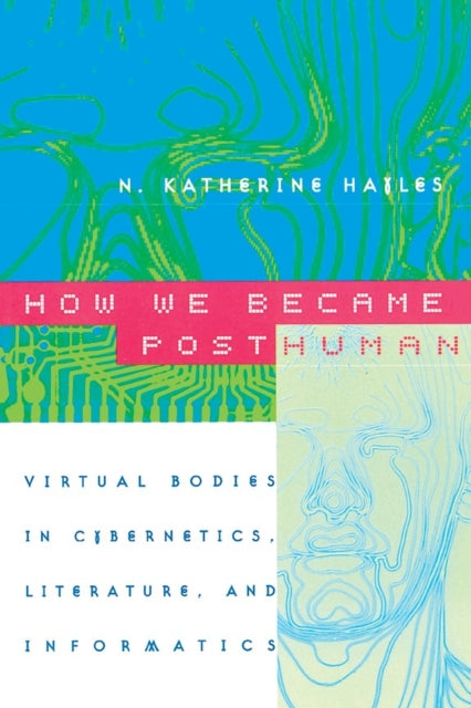 Book cover of: How We Became Posthuman