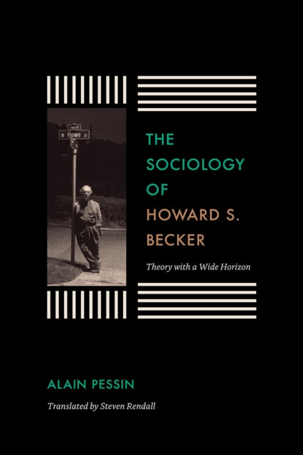 Book cover of: Sociology of Howard S. Becker. By: Alain Pessin