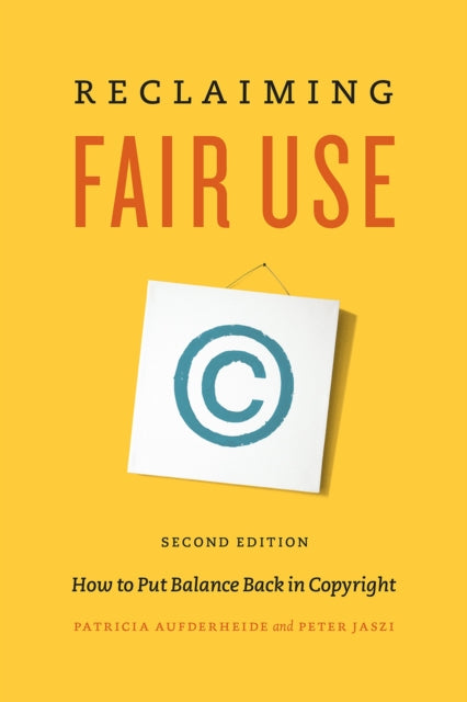 Book cover of: Reclaiming Fair Use. By: Patricia Aufderheide