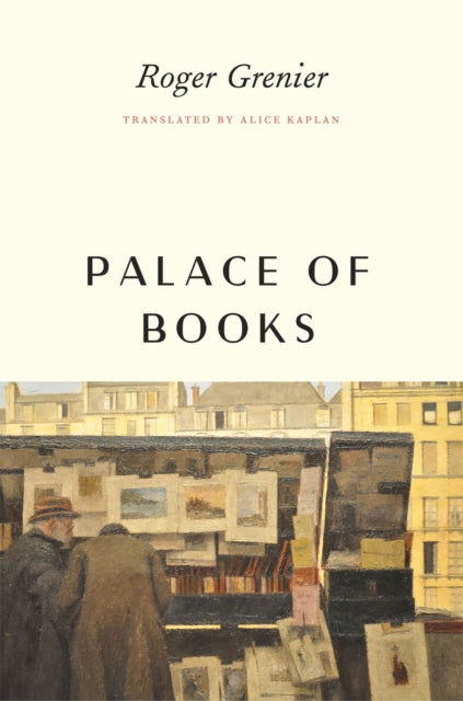Book cover of: Palace of Books. By: Roger Grenier