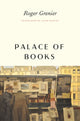 Book cover of: Palace of Books. By: Roger Grenier
