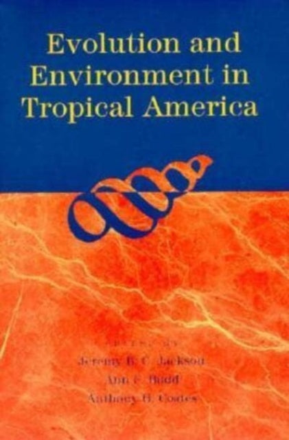 Book cover of: Evolution and Environment in Tropical America