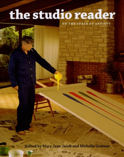 Book cover of: Studio Reader – On the Space of Artists. By: Mary Jane Jacob