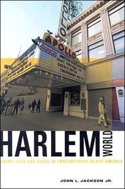 Book cover of: Harlemworld. By: John L. Jackson, Jr.