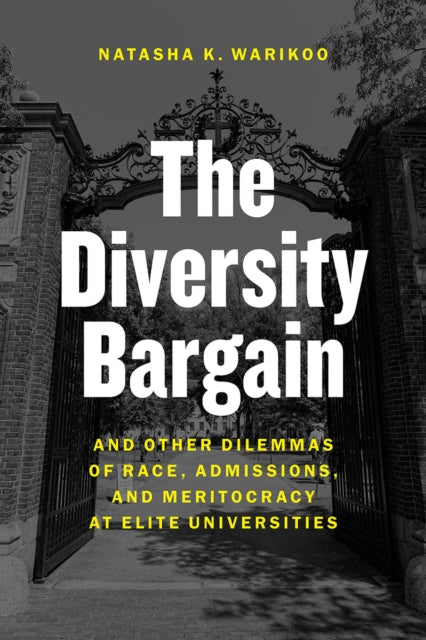 Book cover of: Diversity Bargain. By: Natasha Kumar Warikoo