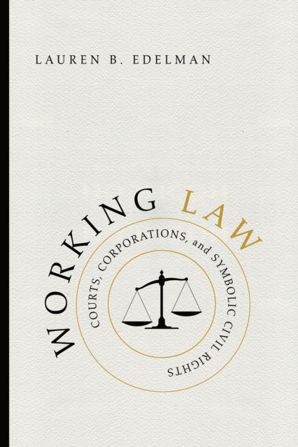Book cover of: Working Law. By: Lauren B. Edelman