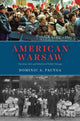 Book cover of: American Warsaw. By: Dominic A. Pacyga