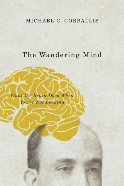 Book cover of: Wandering Mind. By: Michael C. Corballis