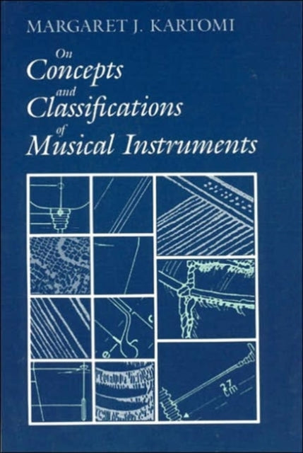 Book cover of: On Concepts and Classifications of Musical Instruments