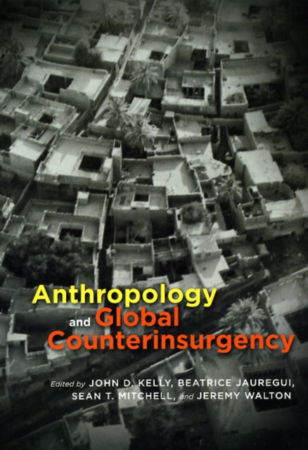 Book cover of: Anthropology and Global Counterinsurgency