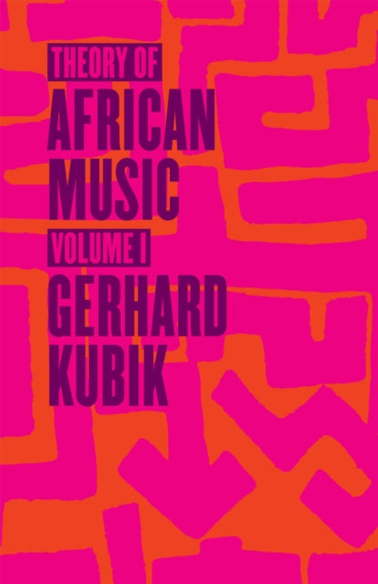 Book cover of: Theory of African Music, Volume I. By: Gerhard Kubik