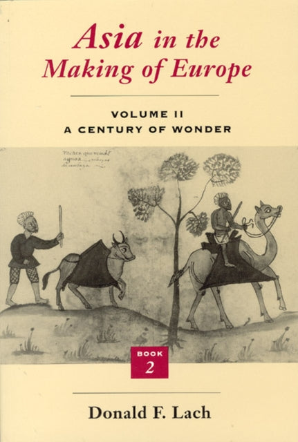 Book cover of: Asia in the Making of Europe. By: Donald F. Lach