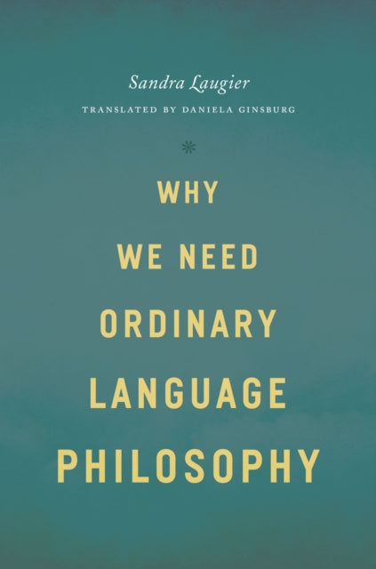 Book cover of: Why We Need Ordinary Language Philosophy