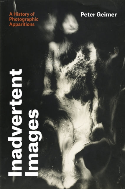 Book cover of: Inadvertent Images. By: Peter Geimer