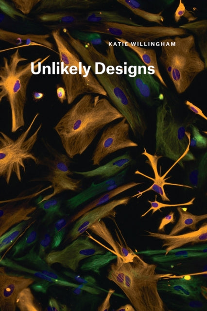 Book cover of: Unlikely Designs. By: Katie Willingham