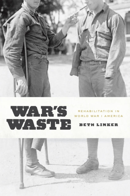 Book cover of: War's Waste. By: Beth Linker