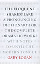 Book cover of: Eloquent Shakespeare. By: Gary Logan
