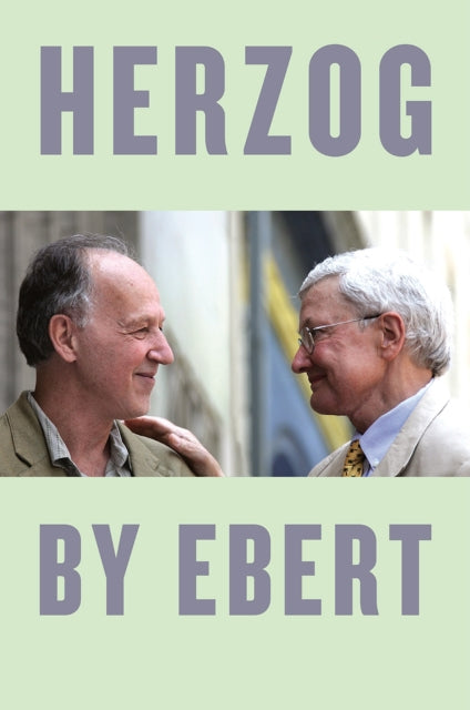 Book cover of: Herzog by Ebert. By: Roger Ebert