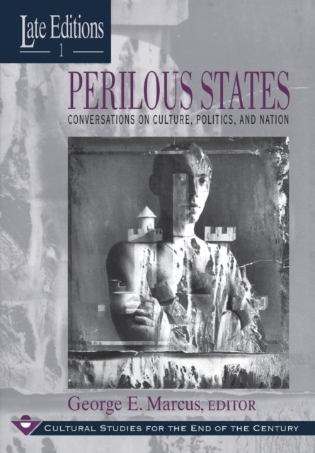 Book cover of: Perilous States. By: George E. Marcus