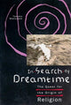 Book cover of: In Search of Dreamtime