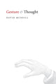 Book cover of: Gesture and Thought. By: David McNeill
