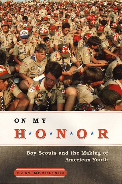 Book cover of: On My Honor. By: Jay Mechling