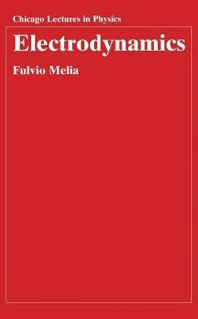Book cover of: Electrodynamics. By: Fulvio Melia